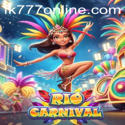 Experience the Vibrant Thrill of RioCarnival: A Unique Game Adventure with FK777