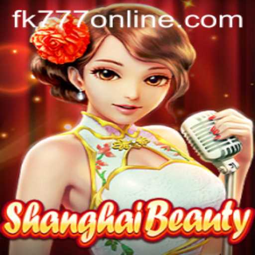 Exploring the Intriguing World of ShanghaiBeauty and the Exciting Elements of FK777
