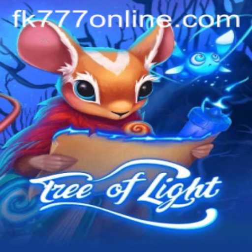 Exploring the Mystical World of TreeofLight: A Detailed Guide to FK777