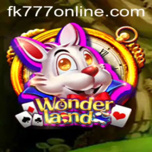 Discover the Enchanting World of 'Wonderland': A Dive into the Game FK777