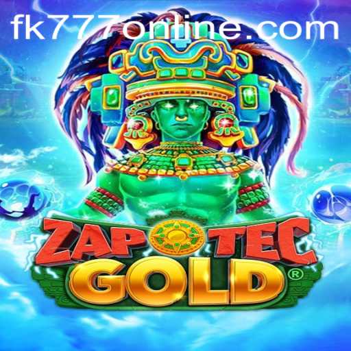 Discover the Exciting World of ZapOtecGold with FK777